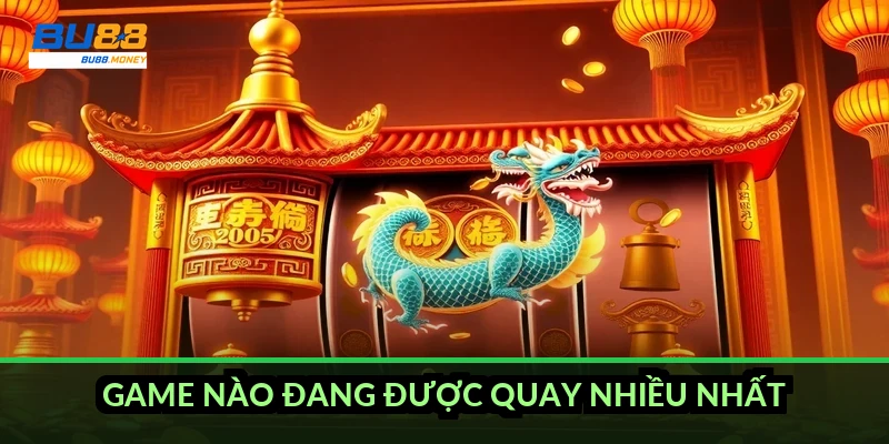 Game nào đang được quay nhiều nhất?