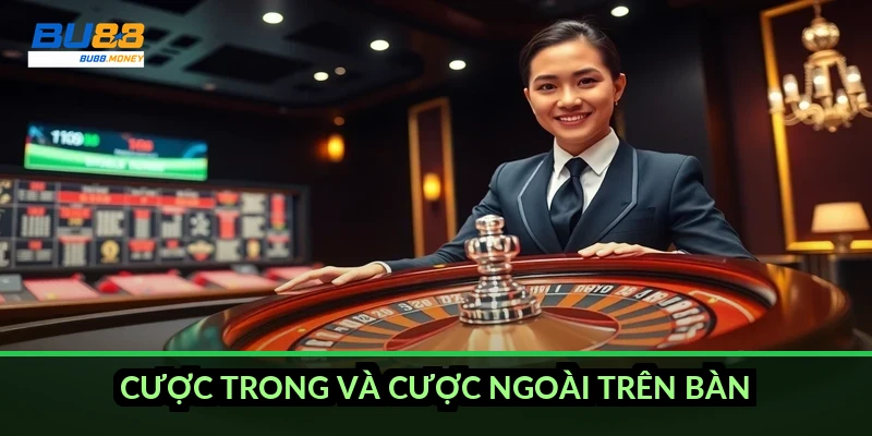 Cách đọc bàn Roulette: layout, cửa cược trong và cửa cược ngoài 3 Cược trong và cược ngoài trên bàn