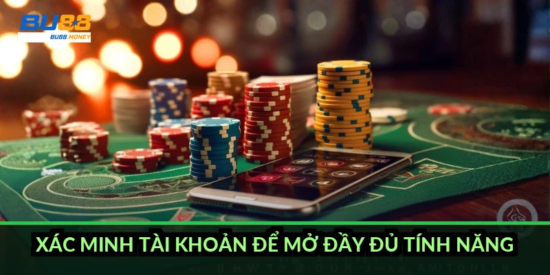Đăng ký BU88: điều kiện, các bước trên web và app, xác minh tài khoản 3 Xác minh tài khoản để mở đầy đủ tính năng